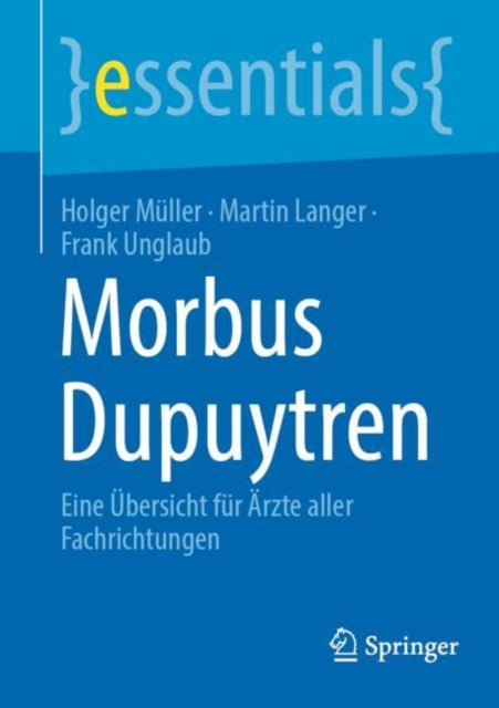 Morbus Dupuytren: Eine Übersicht für Ärzte aller