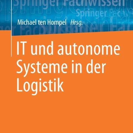 IT und autonome Systeme in der Logistik