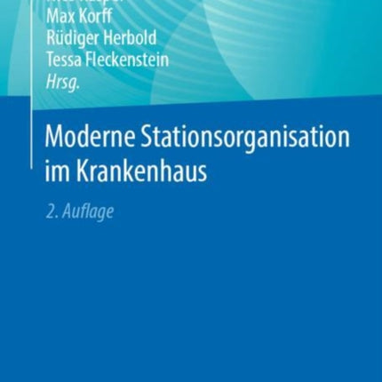 Moderne Stationsorganisation im Krankenhaus