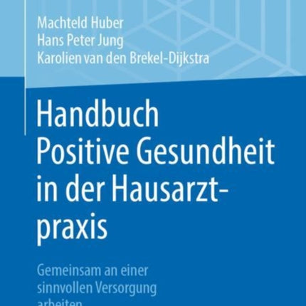 Handbuch Positive Gesundheit in der