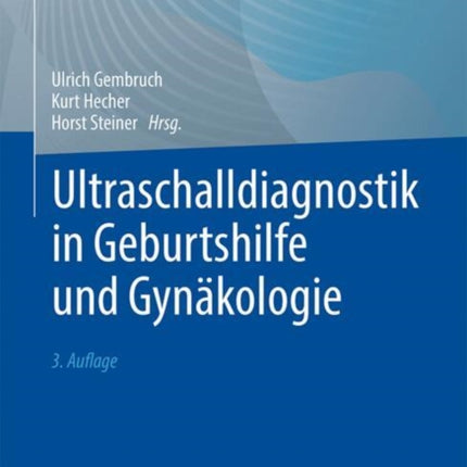 Ultraschalldiagnostik in Geburtshilfe und