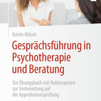 Gesprächsführung in Psychotherapie und Beratung: