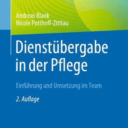 Dienstübergabe in der Pflege: Einführung und