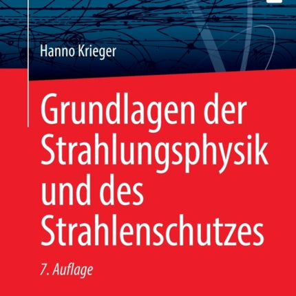 Grundlagen der Strahlungsphysik und des Strahlenschutzes