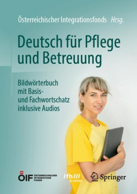 Deutsch für Pflege und Betreuung: Bildwörterbuch