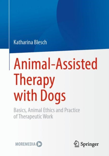 Animal-Assisted Therapy with Dogs: Basics, Animal