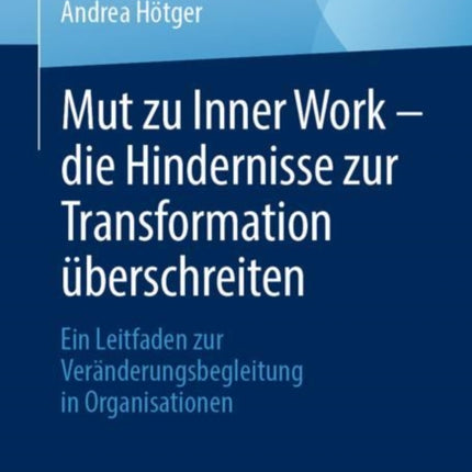 Mut Zu Inner Work  Die Hindernisse Zur Transformation Überschreiten