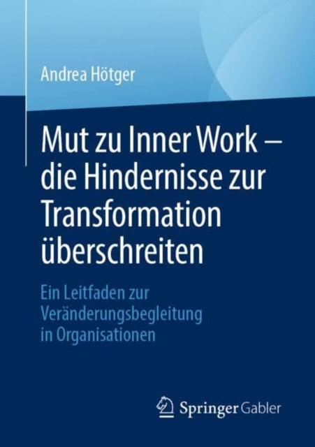 Mut Zu Inner Work  Die Hindernisse Zur Transformation Überschreiten