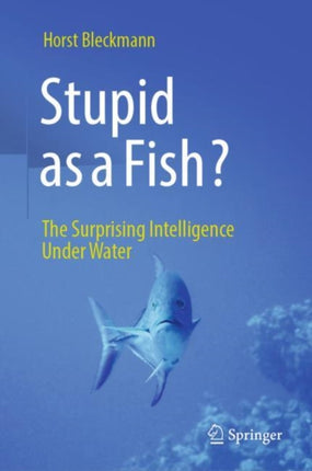 Stupid as a Fish