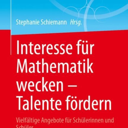 Interesse für Mathematik wecken  Talente fördern