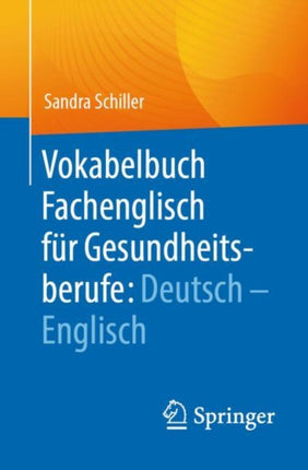 Vokabelbuch Fachenglisch für Gesundheitsberufe Deutsch  Englisch