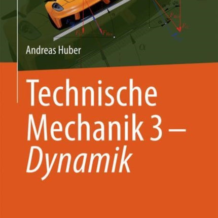 Technische Mechanik 3  Dynamik