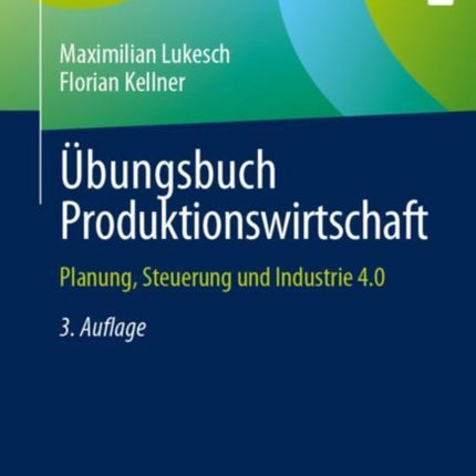 Übungsbuch Produktionswirtschaft