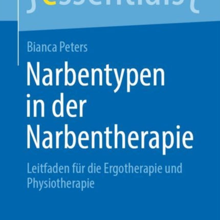 Narbentypen in der Narbentherapie