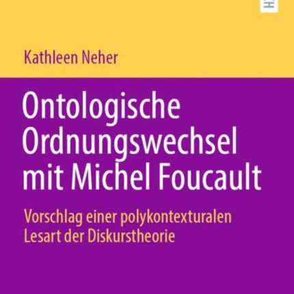 Ontologische Ordnungswechsel mit Michel Foucault