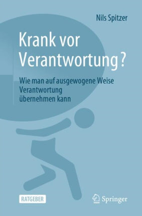Krank vor Verantwortung