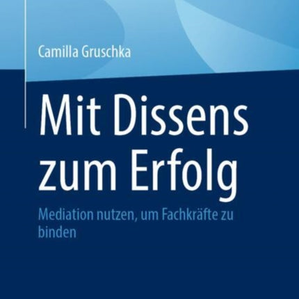 Mit Dissens zum Erfolg