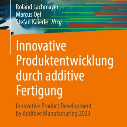Innovative Produktentwicklung durch additive
