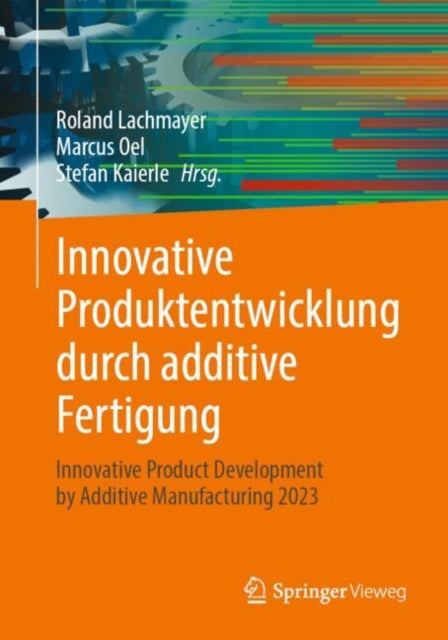 Innovative Produktentwicklung durch additive