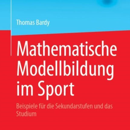 Mathematische Modellbildung im Sport