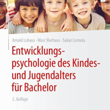 Entwicklungspsychologie des Kindes und