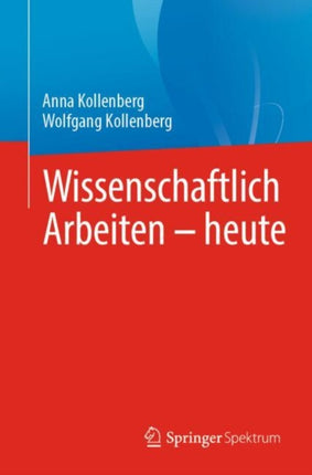 Wissenschaftlich Arbeiten  heute