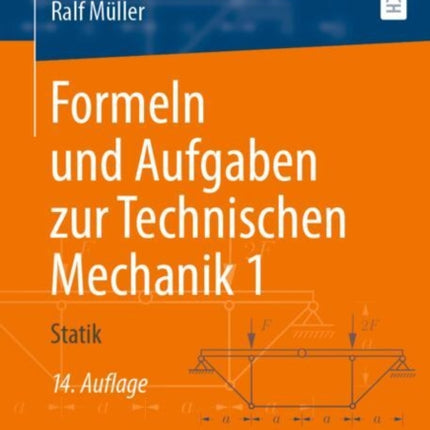 Formeln und Aufgaben zur Technischen Mechanik 1