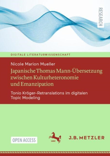 Japanische Thomas MannÜbersetzung zwischen Kulturheteronomie und Emanzipation