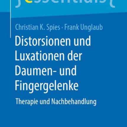 Distorsionen und Luxationen der Daumen und Fingergelenke