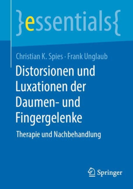 Distorsionen und Luxationen der Daumen und Fingergelenke