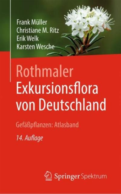 Rothmaler  Exkursionsflora von Deutschland Gefäßpflanzen Atlasband