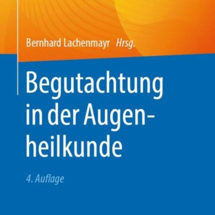 Begutachtung in der Augenheilkunde