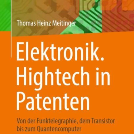 Elektronik. Hightech in Patenten