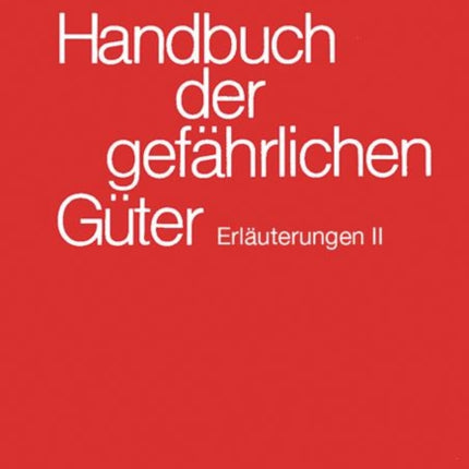 Handbuch der gefährlichen Güter. Erläuterungen II