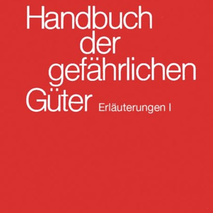Handbuch der gefährlichen Güter. Erläuterungen I