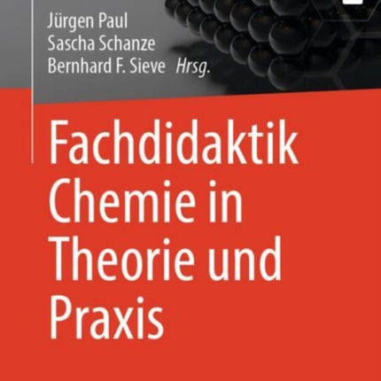 Fachdidaktik Chemie in Theorie und Praxis