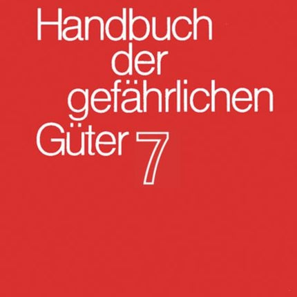 Handbuch der gefährlichen Güter. Band 7