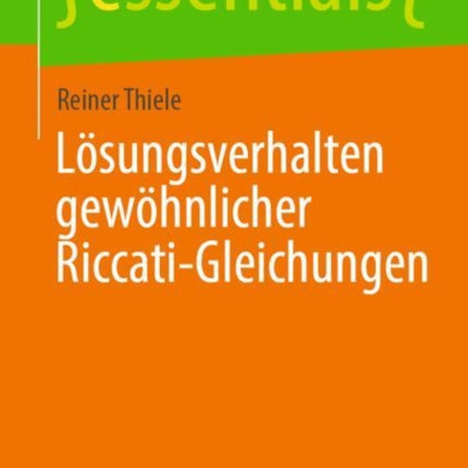 Lösungsverhalten gewöhnlicher RiccatiGleichungen