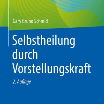 Selbstheilung durch Vorstellungskraft