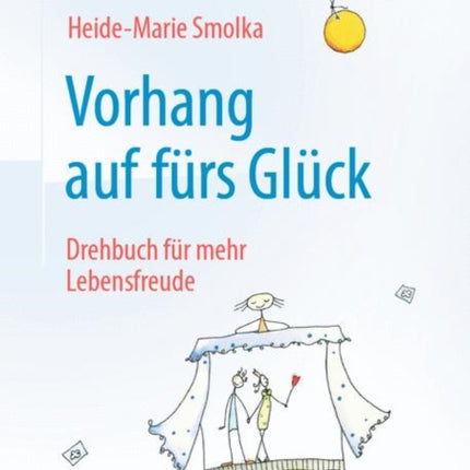 Vorhang auf fürs Glück