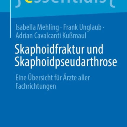 Skaphoidfraktur und Skaphoidpseudarthrose