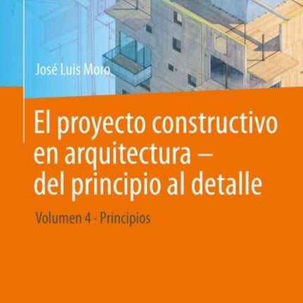 El proyecto constructivo en arquitectura  del