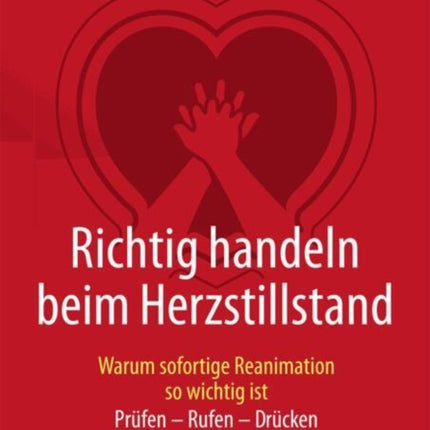 Richtig handeln beim Herzstillstand  Warum sofortige Reanimation so wichtig ist