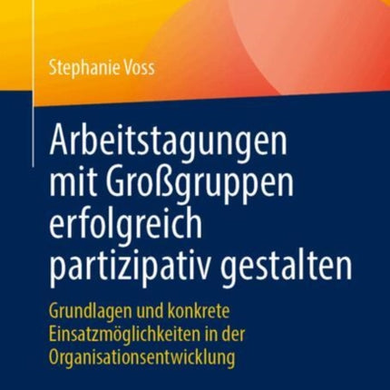 Arbeitstagungen mit Großgruppen erfolgreich