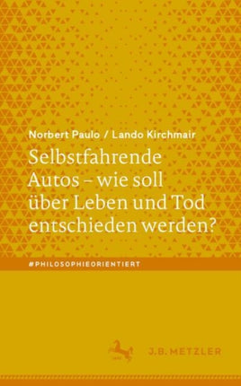 Selbstfahrende Autos  wie soll über Leben und Tod