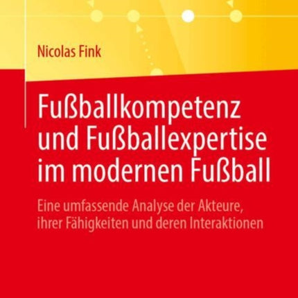 Fußballkompetenz und Fußballexpertise im modernen