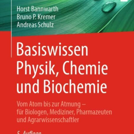 Basiswissen Physik Chemie und Biochemie