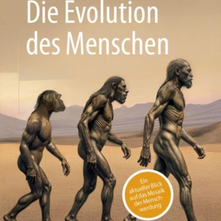 Die Evolution des Menschen