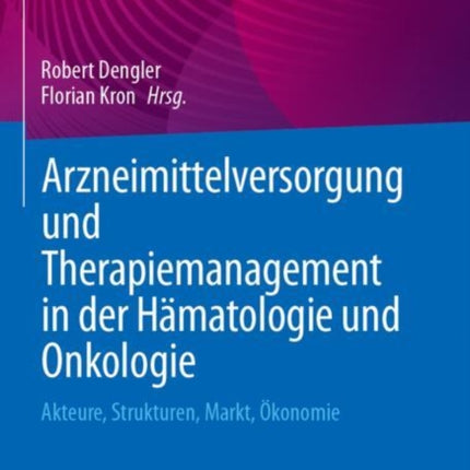 Arzneimittelversorgung und Therapiemanagement in der Hämatologie und Onkologie