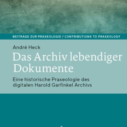 Das Archiv lebendiger Dokumente